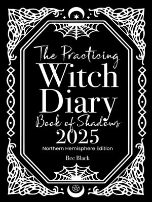 cover image of The Practicing Witch Diary--Book of Shadows--2025--Northern Hemisphere